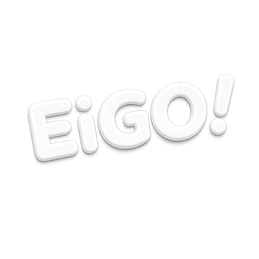 EiGO!